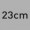 23cm